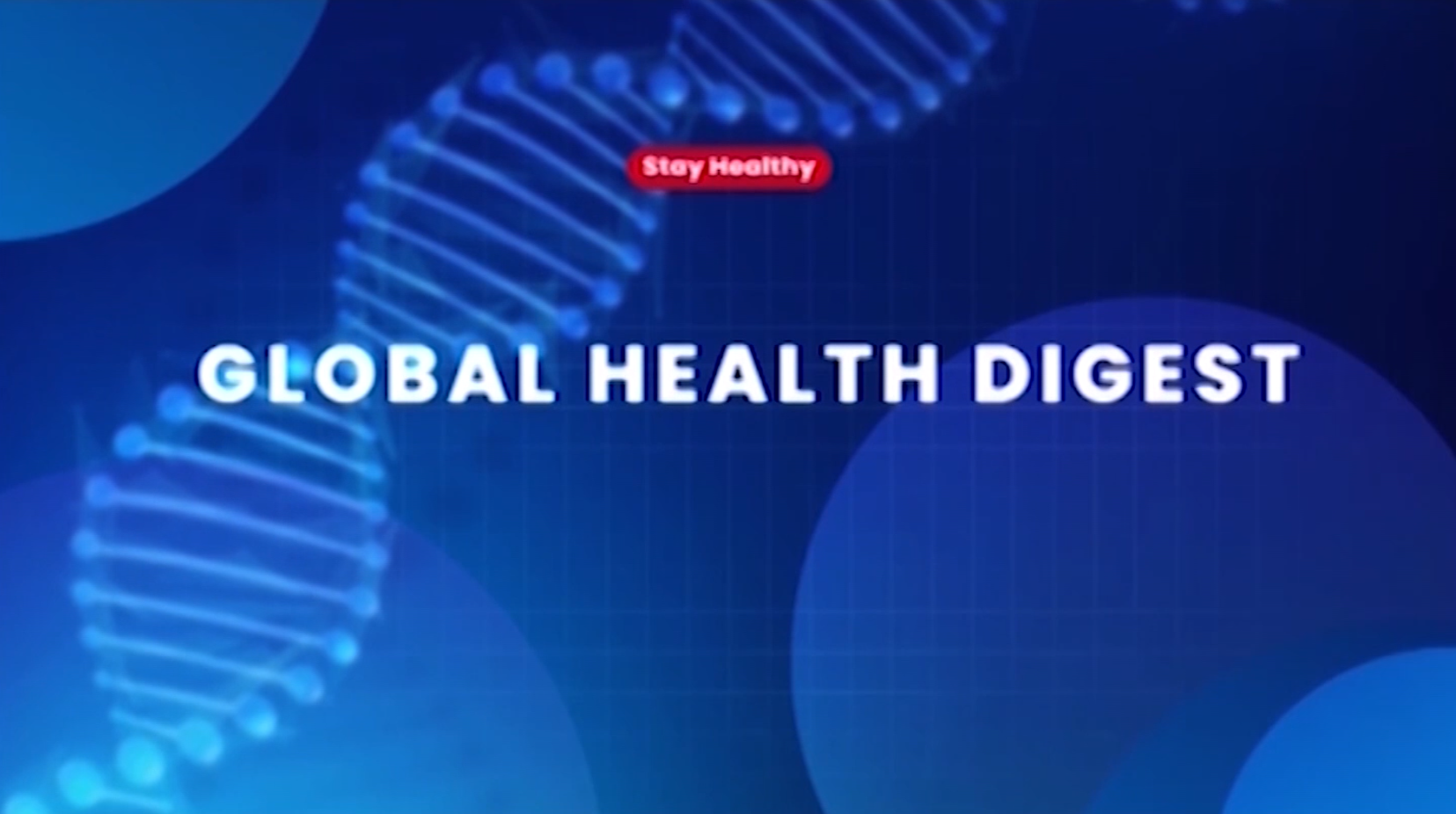 GLOBAL HEALTH DIGEST