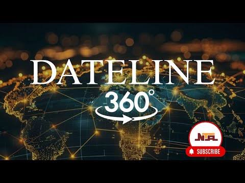 DATELINE 360